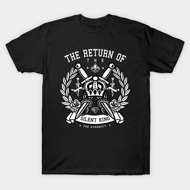 Return of the silent king T-Shirt by RaptureMerch